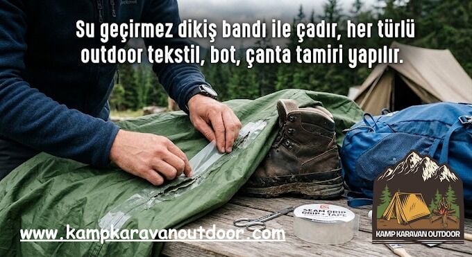Ankara Kamp Çadırı Tamiri ve Su Geçirmez Outdoor Malzeme Tamiri